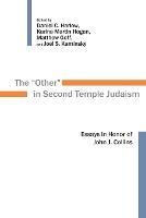 The Other in Second Temple Judaism: Essays in Honor of John J. Collins - cover