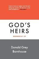 Romans, Vol 7: God's Heirs: Exposition of Bible Doctrines - Donald Grey Barnhouse - cover