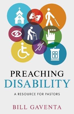 Preaching Disability: A Resource for Pastors - Bill Gaventa - cover