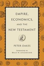 Empire, Economics, and the New Testament