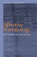 Affective Narratology: The Emotional Structure of Stories