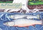 Bull Trout's Gift: A Salish Story about the Value of Reciprocity