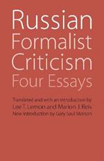 Russian Formalist Criticism: Four Essays, Second Edition