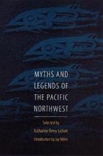 Myths and Legends of the Pacific Northwest