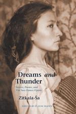 Dreams and Thunder: Stories, Poems, and The Sun Dance Opera