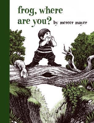 Frog, Where Are You? - Mercer Mayer - cover
