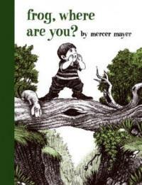 Frog, Where Are You? - Mercer Mayer - cover