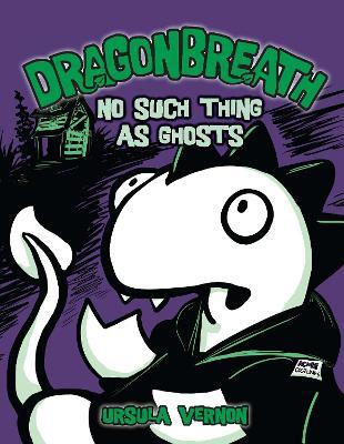 Dragonbreath #5: No Such Thing as Ghosts - Ursula Vernon - cover