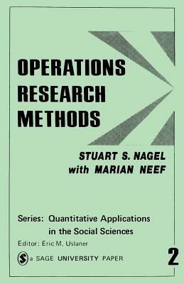 Operations Research Methods: As Applied to Political Science and the Legal Process - Stuart S. Nagel,Marian Neef - cover