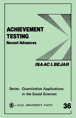 Achievement Testing: Recent Advances - Isaac I. Bejar - cover