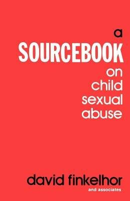 A Sourcebook on Child Sexual Abuse - David Finkelhor - cover