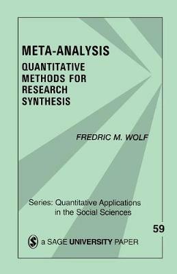 Meta-Analysis: Quantitative Methods for Research Synthesis - Fredric (Fred) M. Wolf - cover