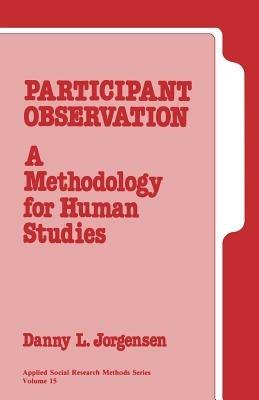 Participant Observation: A Methodology for Human Studies - Danny L. Jorgensen - cover