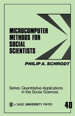 Microcomputer Methods for Social Scientists - Philip A. Schrodt - cover
