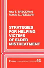 Strategies for Helping Victims of Elder Mistreatment