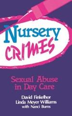 Nursery Crimes: Sexual Abuse in Day Care