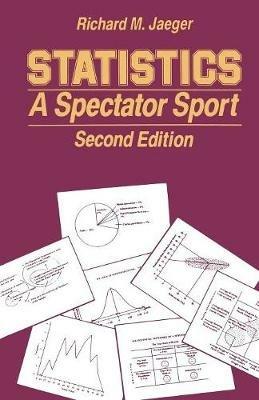 Statistics: A Spectator Sport - Richard M. Jaeger - cover