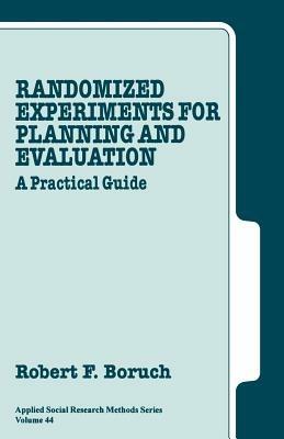 Randomized Experiments for Planning and Evaluation: A Practical Guide - Robert F. Boruch - cover