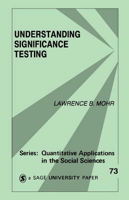 Understanding Significance Testing - Lawrence B. Mohr - cover