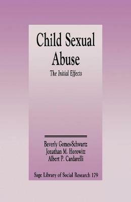 Child Sexual Abuse: The Initial Effects - cover