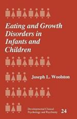 Eating and Growth Disorders in Infants and Children