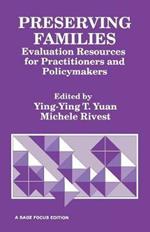 Preserving Families: Evaluation Resources for Practitioners and Policymakers