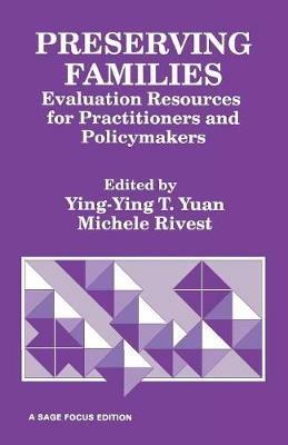Preserving Families: Evaluation Resources for Practitioners and Policymakers - cover