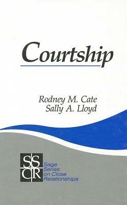 Courtship - Rodney M. Cate,Sally A. Lloyd - cover