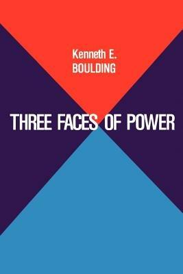 Three Faces of Power - Kenneth E. Boulding - cover