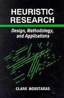 Heuristic Research: Design, Methodology, and Applications - Clark Moustakas - cover