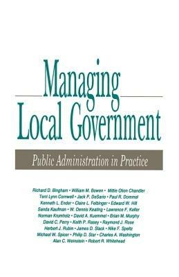 Managing Local Government: Public Administration in Practice - cover