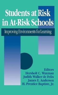 Students at Risk in At-Risk Schools: Improving Environments for Learning - cover