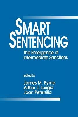 Smart Sentencing: The Emergence of Intermediate Sanctions - cover