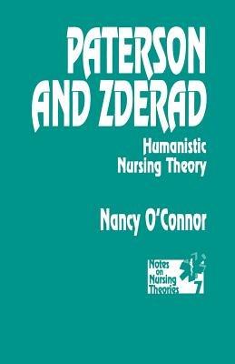 Paterson and Zderad: Humanistic Nursing Theory - Nancy O'Connor - cover