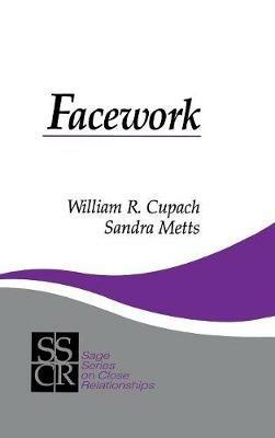 Facework - William R. Cupach,Sandra M. Metts - cover