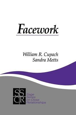 Facework - William R. Cupach,Sandra M. Metts - cover