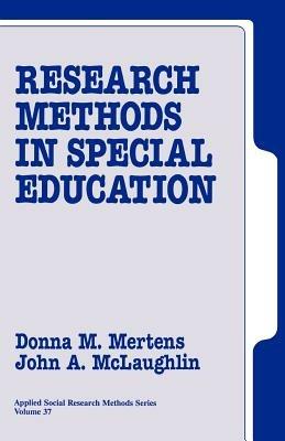 Research Methods in Special Education - Donna M. Mertens,John A. McLaughlin - cover