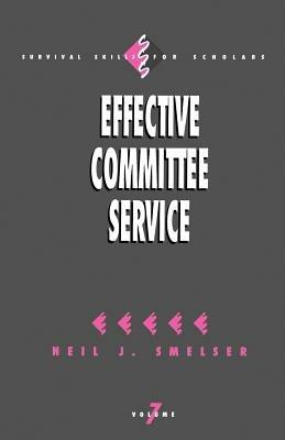 Effective Committee Service - Neil J. Smelser - cover