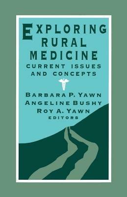 Exploring Rural Medicine: Current Issues and Concepts - cover