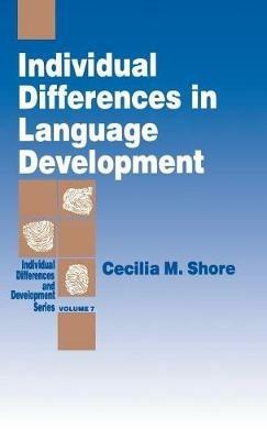 Individual Differences in Language Development - Cecilia  M. Shore - cover