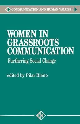 Women in Grassroots Communication: Furthering Social Change - cover