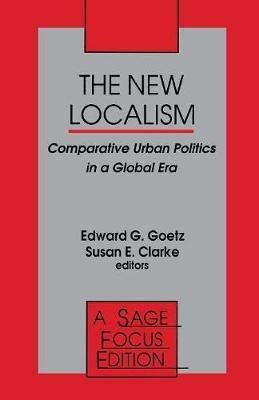 The New Localism: Comparative Urban Politics in a Global Era - cover