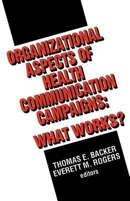 Organizational Aspects of Health Communication Campaigns: What Works? - cover