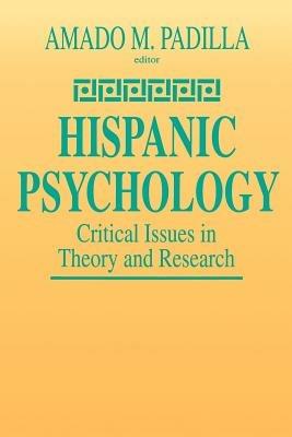 Hispanic Psychology: Critical Issues in Theory and Research - cover
