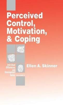 Perceived Control, Motivation, & Coping - Ellen  A. Skinner - cover
