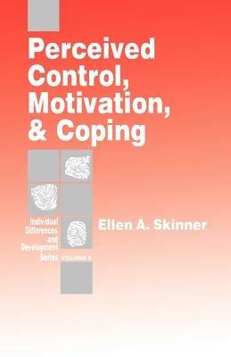 Perceived Control, Motivation, & Coping - Ellen A. Skinner - cover