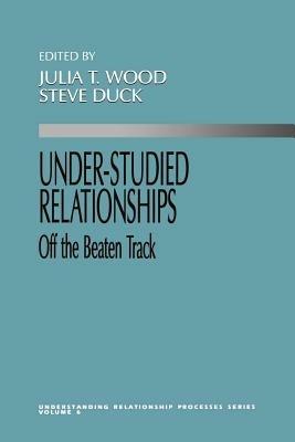 Under-Studied Relationships: Off the Beaten Track - cover