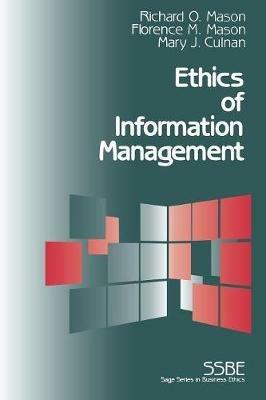 Ethics of Information Management - Richard O. Mason,Florence M. Mason,Mary Culnan - cover