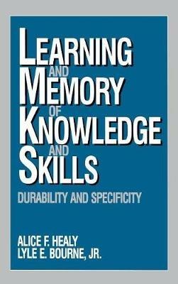 Learning and Memory of Knowledge and Skills: Durability and Specificity - cover
