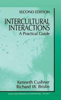 Intercultural Interactions: A Practical Guide - Kenneth Cushner,Richard W. Brislin - cover